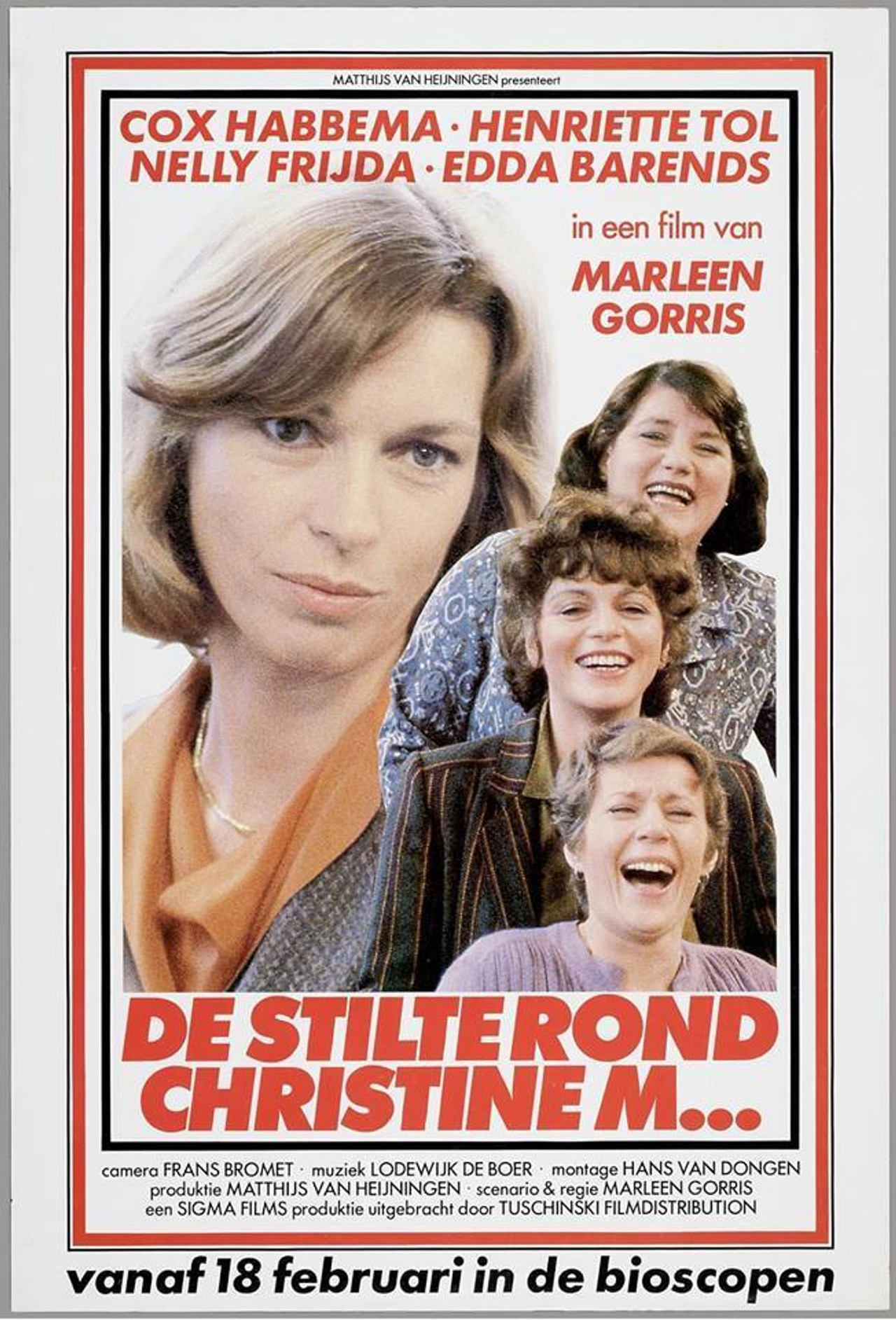 The poster prominently displays the title "DE STILTE ROND CHRISTINE M..." in large, bold, red letters at the bottom. Above the title, the names of the actors "COX HABBERMA. HENRIETTE TOL. NELLY FRIJDA. EDDA BARENDS" are listed in red capital letters, followed by "in een film van MARLEEN GORRIS" also in red. At the very top, the text "MATTHIJS VAN HEIJNINGEN presenteert" is written in smaller black font. The bottom of the poster includes production credits and distribution information in smaller black text, with the release date "vanaf 18 februari in de bioscopen" in large black font.

The image is a collage of four women's faces, layered and overlapping. The largest and most forward-facing woman is in the upper left quadrant. She has medium-length blonde hair, fair skin, and is looking directly at the viewer with a serious expression. She is wearing an orange scarf or top and a gold necklace. Behind her, and slightly to the right, are three other women, all smiling or laughing exuberantly. The woman directly behind the main subject has dark hair and is looking upwards with a wide, joyful smile. Below her, another woman with short, curly brown hair is laughing heartily, her head tilted back. The fourth woman, closest to the bottom, also has short hair and is captured mid-laugh, eyes closed, with a look of unrestrained amusement. Her clothing appears to be a striped jacket over a purple top.